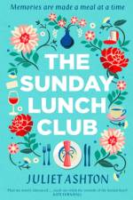The Sunday Lunch Club af Juliet Ashton