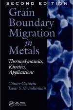 Grain Boundary Migration in Metals af Gunter (Institut fur Metallkunde und Metallphysik Gottstein
