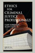Ethics for Criminal Justice Professionals af Cliff Roberson