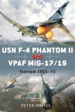 USN F-4 Phantom II vs VPAF MiG-17/19 af Peter E. Davies