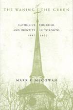 The Waning of the Green af Mark G. McGowan