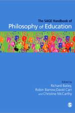 The SAGE Handbook of Philosophy of Education