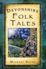Devonshire Folk Tales af Michael Dacre
