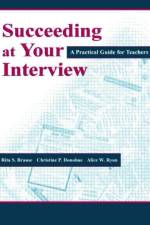 Succeeding at Your Interview af Rita S. Brause