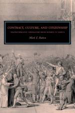 Contract, Culture, and Citizenship af Mark E. (University of Utah) Button