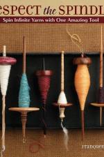Respect the Spindle af Abby Franquemont