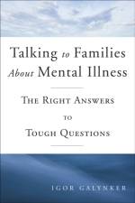 Talking to Families about Mental Illness af Igor (Bipolar Family Treatment Ctr Galynker