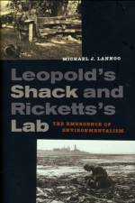 Leopold’s Shack and Ricketts’s Lab af Michael Lannoo