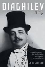 Diaghilev af Sjeng Scheijen