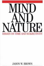 Mind and Nature af Jason (New York University Medical Centre) Brown