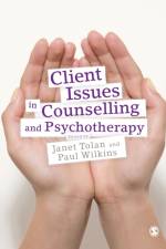 Client Issues in Counselling and Psychotherapy
