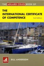 The Adlard Coles Book of the International Certificate of Competence af Bill Anderson