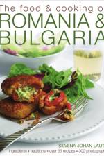 Food & Cooking of Romania & Bulgaria af Silvena Johan Lauta