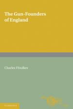 The Gun-Founders of England af Charles ffoulkes