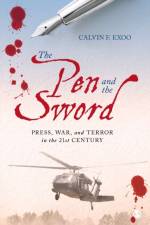 The Pen and the Sword af Calvin F. Exoo