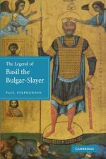 The Legend of Basil the Bulgar-Slayer af Paul (University of Wisconsin Stephenson