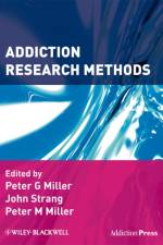 Addiction Research Methods af P Miller
