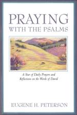 Praying with the Psalms af Eugene Peterson