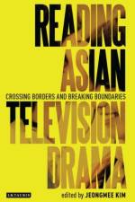 Reading Asian Television Drama