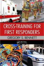 Cross-Training for First Responders af Gregory Bennett