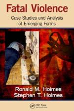 Fatal Violence af Ronald M. Holmes