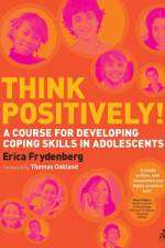Think Positively! af Professor Erica Frydenberg