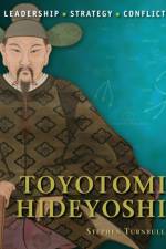Toyotomi Hideyoshi af Stephen (Author) Turnbull