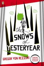 The Snows of Yesteryear af Gregor Rezzori