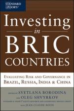 Investing in BRIC Countries: Evaluating Risk and Governance in Brazil, Russia, India, and China af Svetlana Borodina