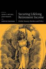 Securing Lifelong Retirement Income af Noriyuki (Professor Takayama