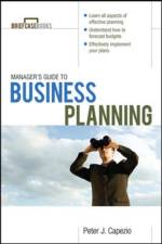 Manager's Guide to Business Planning af Peter Capezio