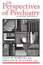 The Perspectives of Psychiatry af Paul R. McHugh