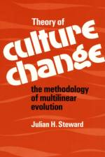 Theory of Culture Change af Julian H. Steward