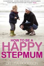 How to be a Happy Stepmum af Dr Lisa Doodson