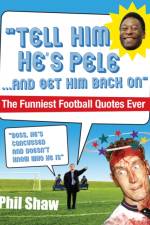 Tell Him He's Pele af Phil Shaw