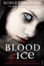 Blood and Ice af Robert Masello