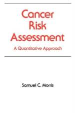 Cancer Risk Assessment af Samuel C. Morris