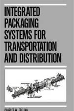 Integrated Packaging Systems for Transportation and Distribution af Ebeling