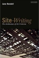 Site-Writing af Jane Rendell
