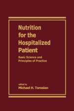 Nutrition for the Hospitalized Patient af Michael H. Torosian