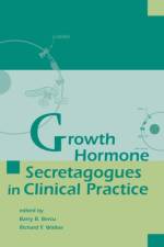 Growth Hormone Secretagogues in Clinical Practice af Barry B. Bercu