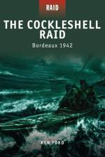 The Cockleshell Raid - Bordeaux 1942 af Ken Ford