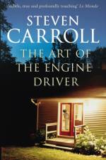 The Art of the Engine Driver af Steven Carroll