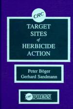 Target Sites of Herbicide Action af Peter Boger