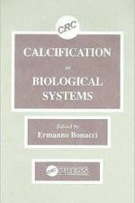Calcification in Biological Systems af Ermanno Bonucci