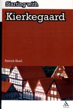 Starting with Kierkegaard