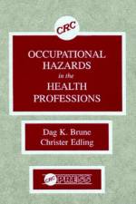 Occupational Hazards in the Health Professions af Dag K. (A