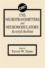 CNS Neurotransmitters and Neuromodulators af Trevor W. (University of Glasgow) Stone