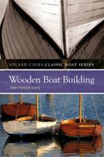 Wooden Boatbuilding af Jean-Francois Garry