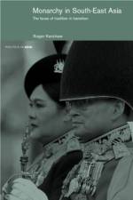 Monarchy in South East Asia af Roger Kershaw
